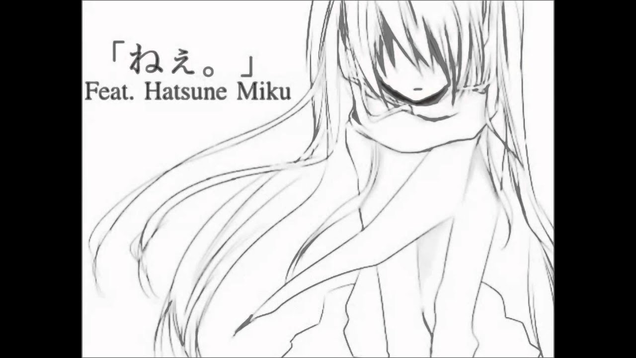 ~★Hatsune Miku: 「ねぇ。」 
