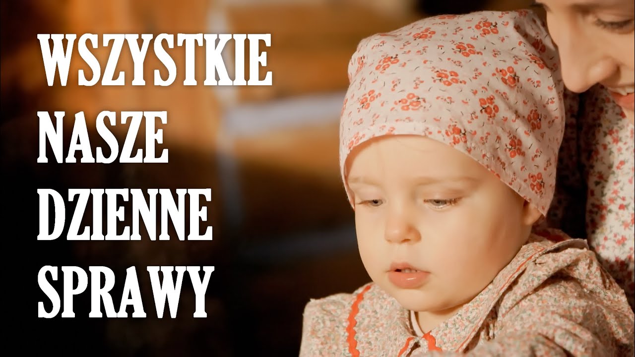 Wszystkie nasze dzienne sprawy