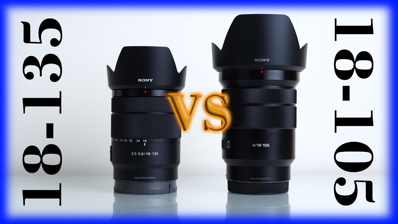 Sony 18-105mm F4 против Sony 18-135mm F3.5-5.6 — какой из них стоит купить?