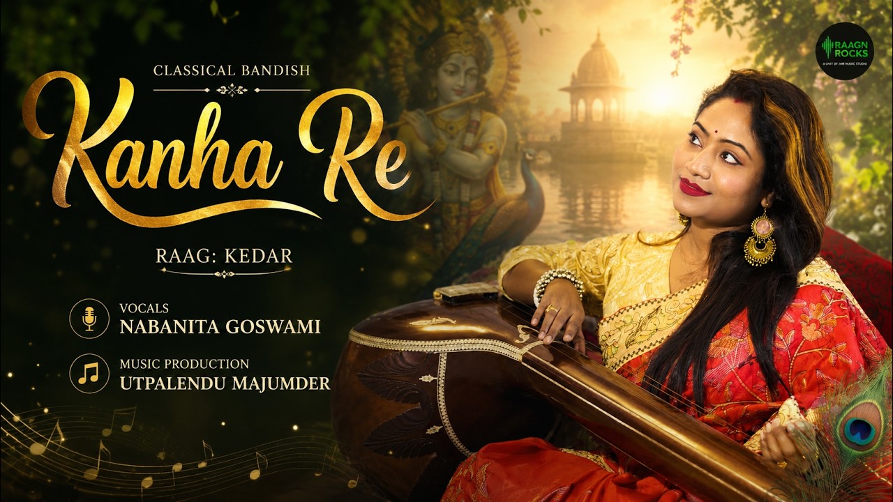 Kanha Re | Raag: Kedar | Baban | Nabanita | RaagN'Rocks | Neeti Mohan | Classical Fussion