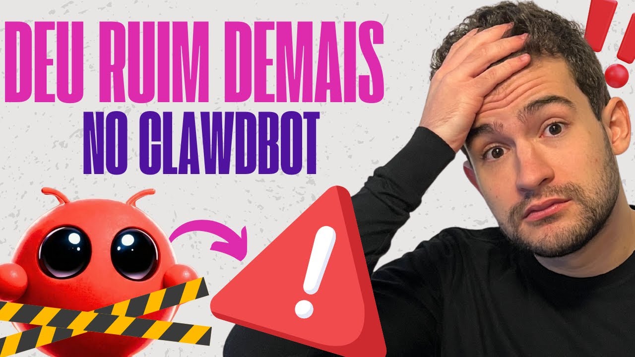 CUIDADO: Deu Ruim no OpenClaw/Clawdbot/Moltbot