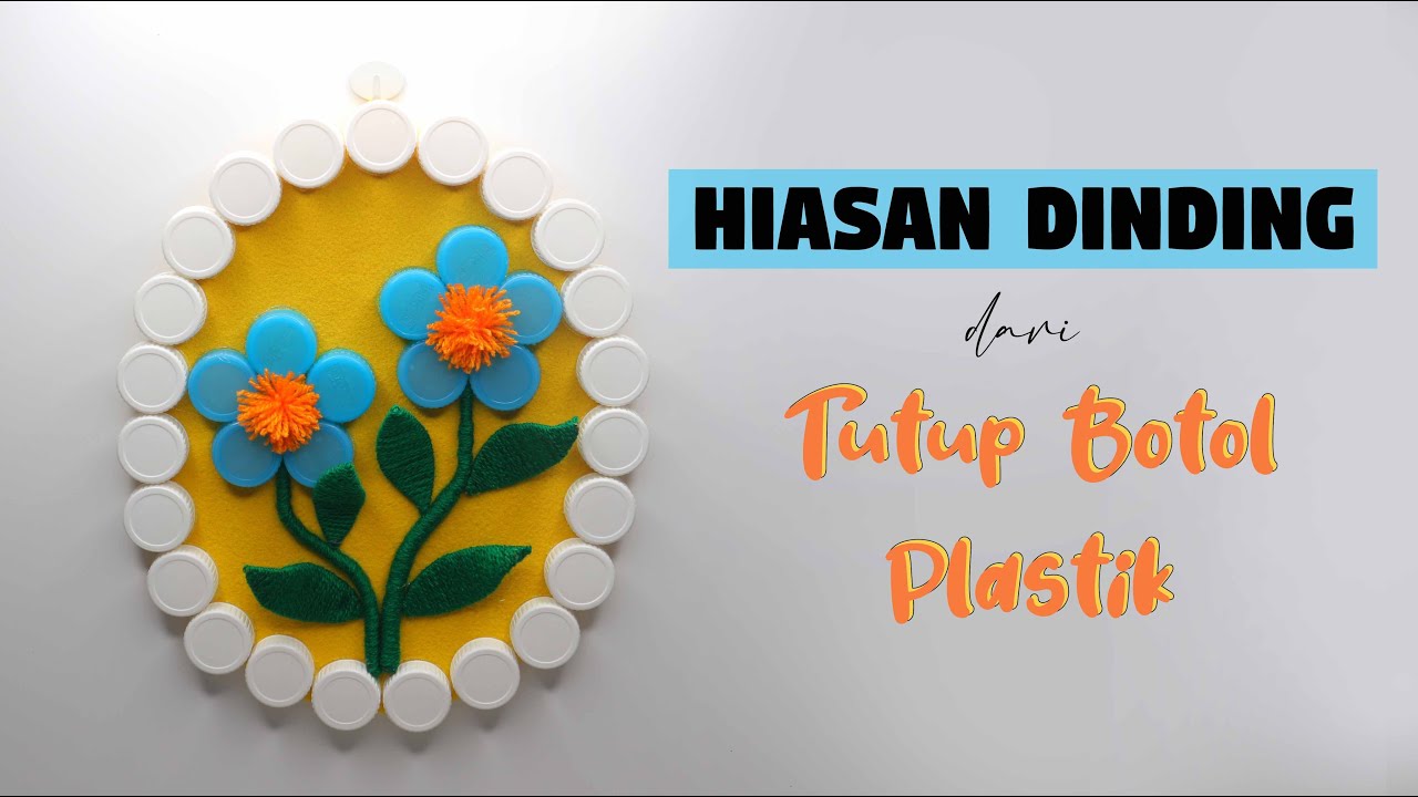 Plastic Bottle Caps Craft Ideas | Wall Hanging | Ide Kreatif Hiasan Dinding dari Tutup Botol Bekas