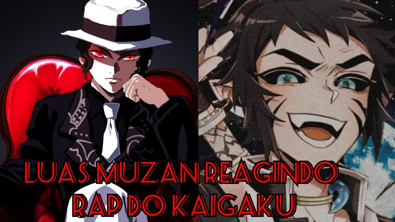 Algumas Luas Superiores + Muzan Reagindo Rap do Kaigaku Raio Negro @AniRap