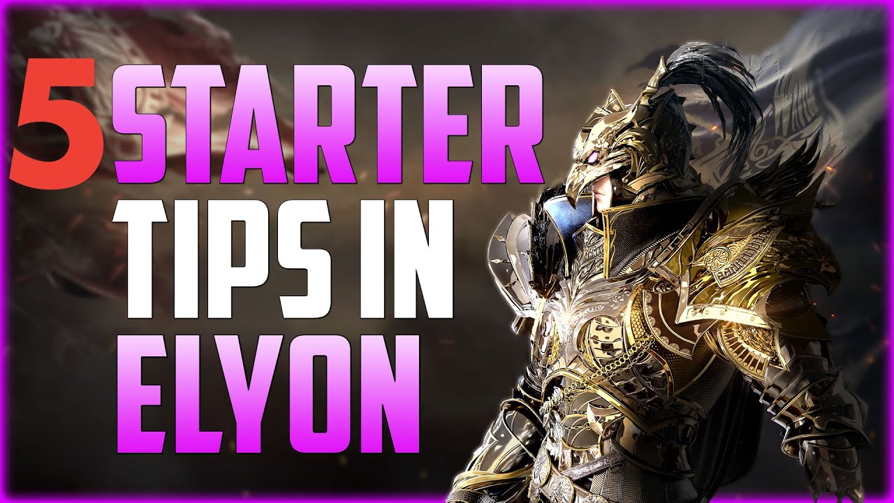 5 Starting Tips In Elyon | Elyon NA Release 2021