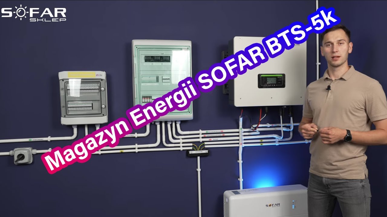 Magazyny Energii SOFAR BTS-5k 5,12kWh budowa kompatybilność wydajność bezpieczeństwo