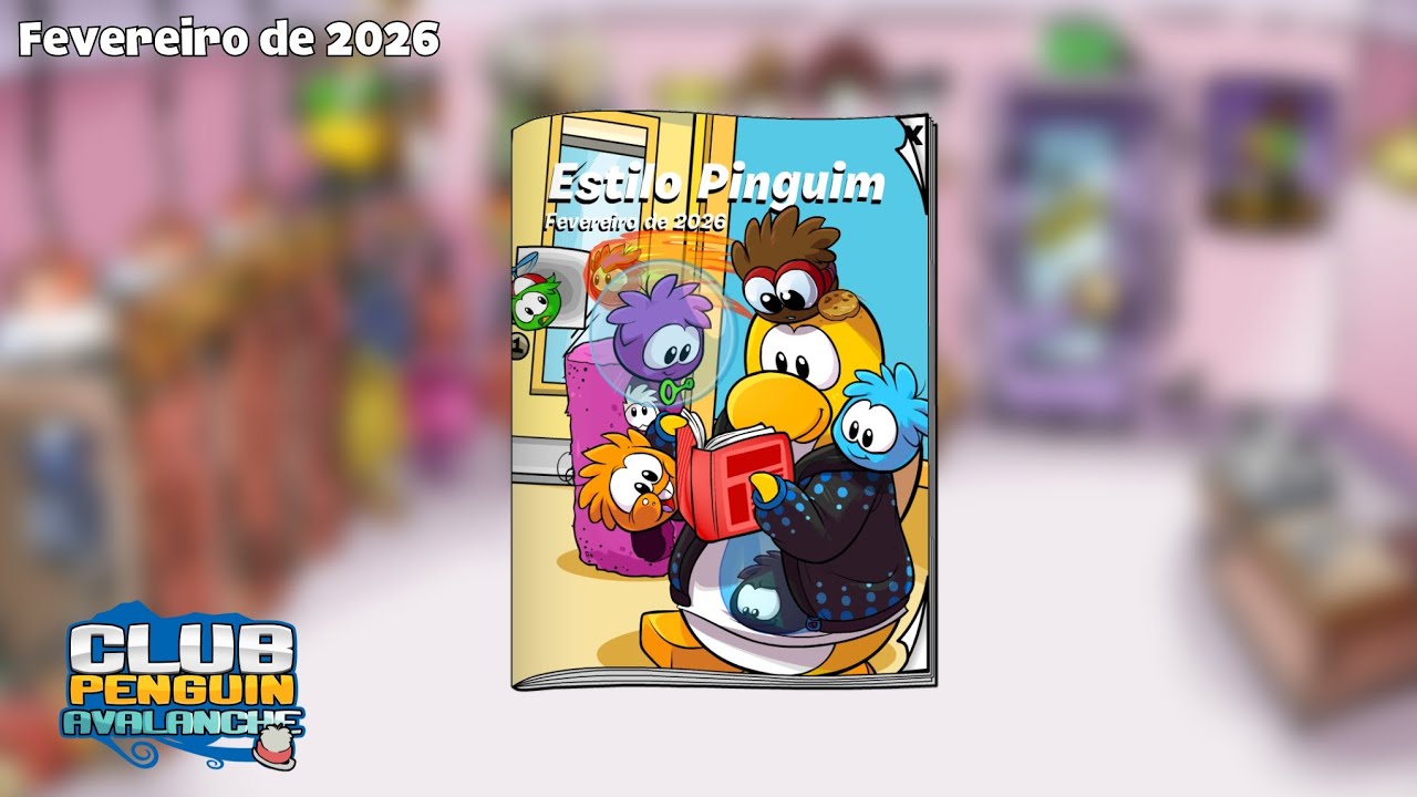 Club Penguin Avalanche | Fevereiro Catálogo 2026 - Estilo Pinguim