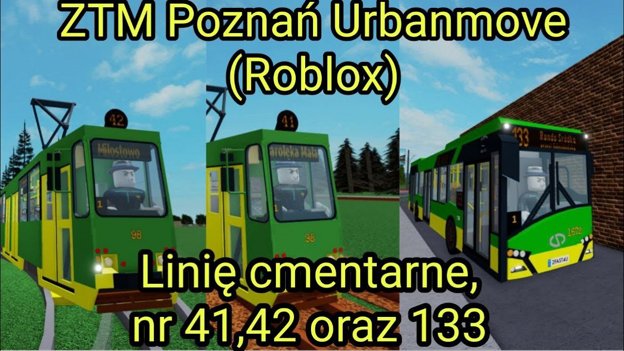 ZTM Poznań Urbanmove (Roblox) - Linie Cmentarne(41, 42, 133)
