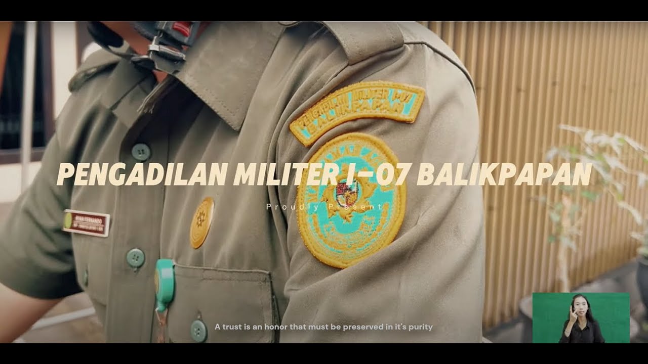 Video Profil Pengadilan Militer I-07 Balikpapan Tahun 2024