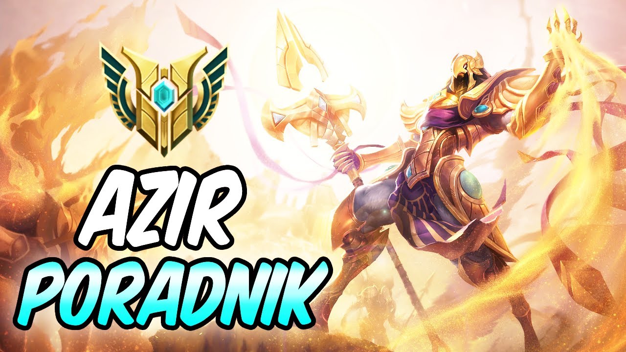 PORADNIK AZIR MID - JAK GRAĆ AZIREM FULL AP | Najlepsze Runy, Build, Combo, Wyjaśnienie | A-Z