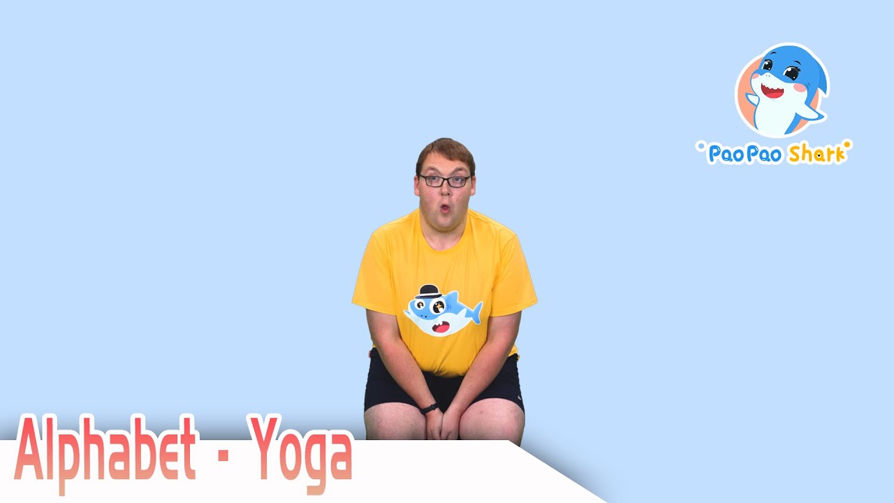 ABC Phonics with Yoga | Paopao Shark Super Fun English Learning Videos