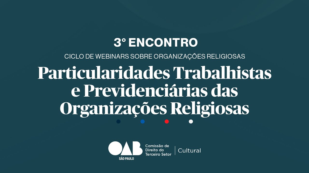 3º Encontro - Ciclo de Webinars sobre Organizações Religiosas