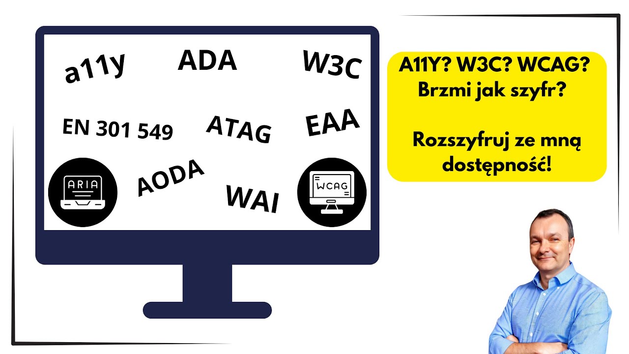 A11Y? W3C? WCAG? Brzmi jak szyfr?  - Rozszyfruj ze mną dostępność! ("Facet od Dostępności" #11)