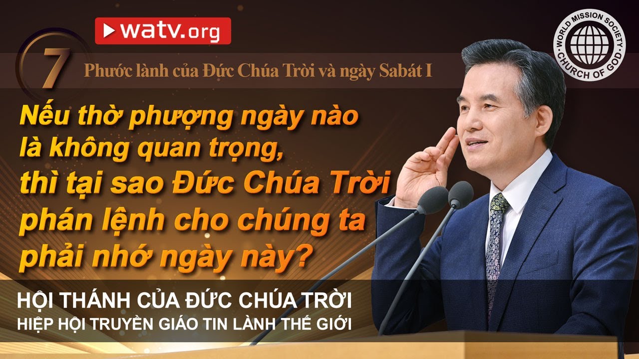 Phước lành của Đức Chúa Trời và ngày Sabát I | Hội Thánh của Đức Chúa Trời