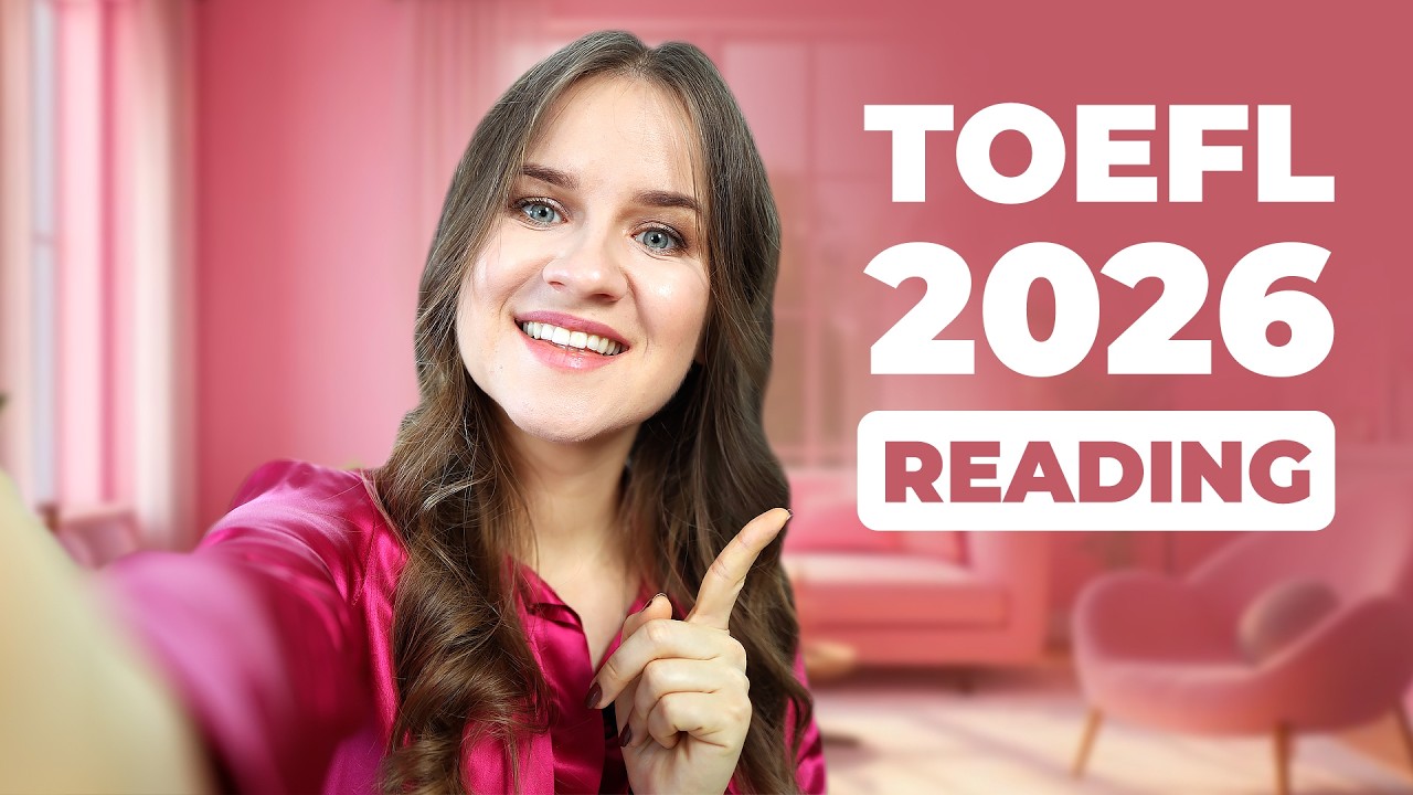 Большие обновления в TOEFL 2026 | Простой анализ по сравнению с тестом 2025 года