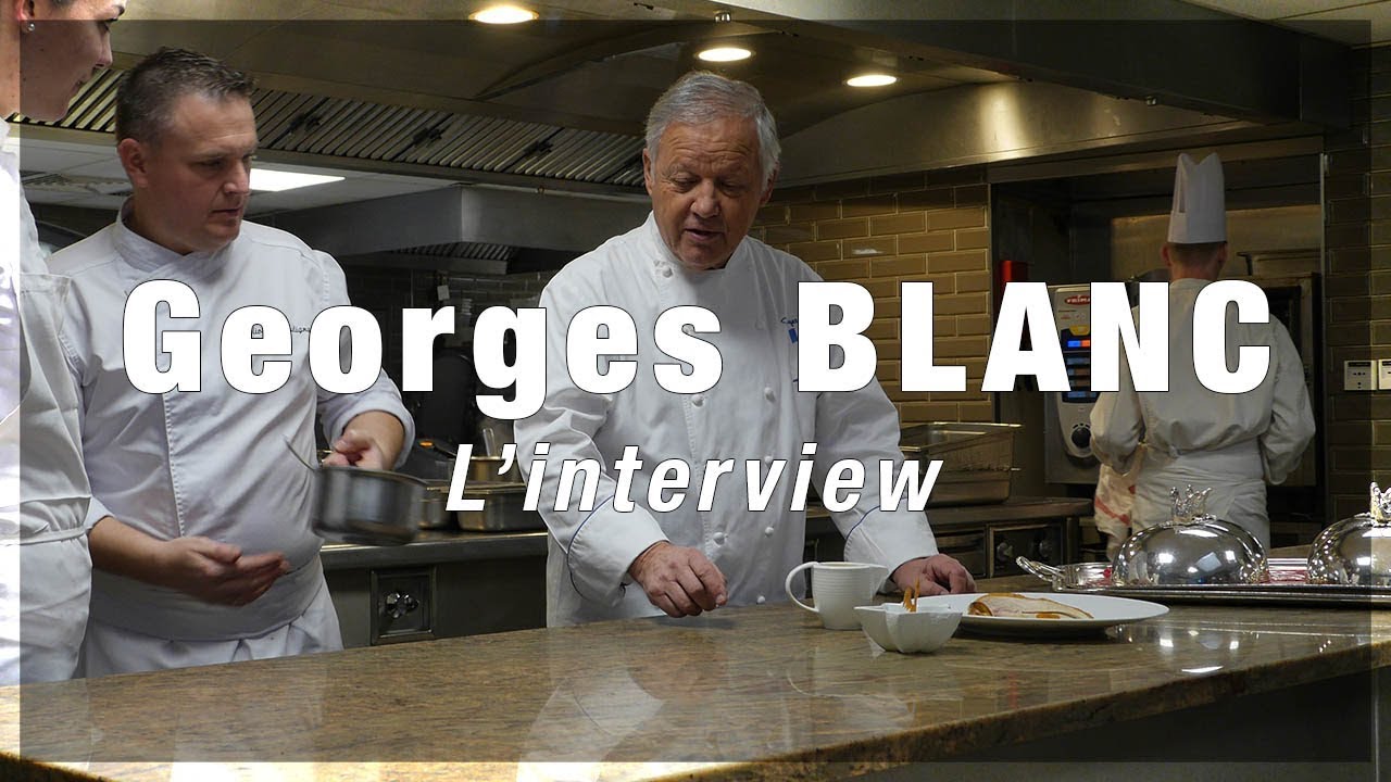 L'interview de Georges Blanc