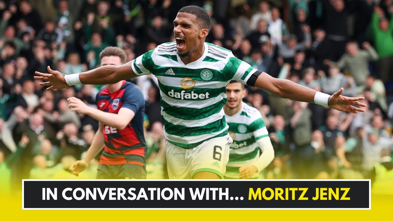 MORITZ JENZ | His Celtic love affair and playing under Big Ange
