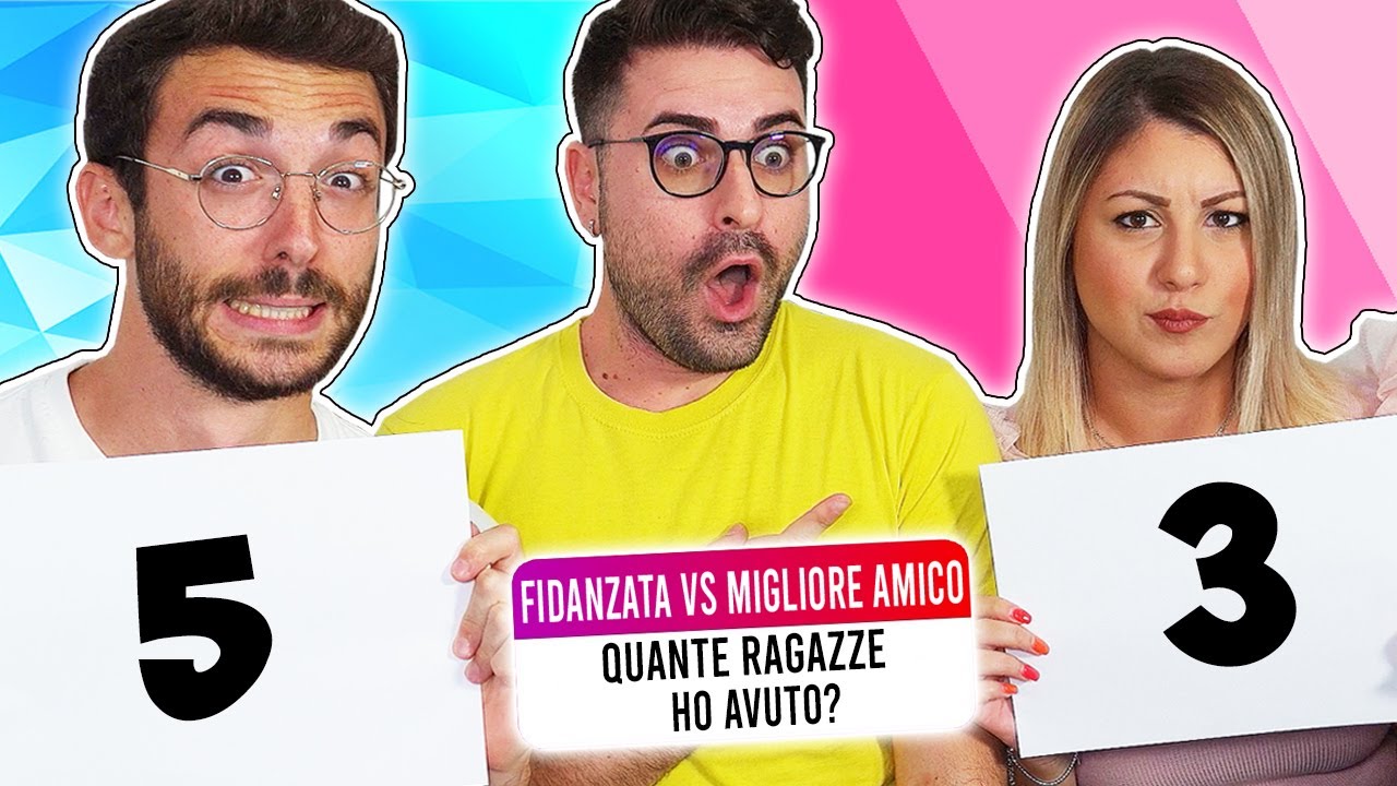 FIDANZATA vs MIGLIORE AMICO: Chi mi conosce di più?