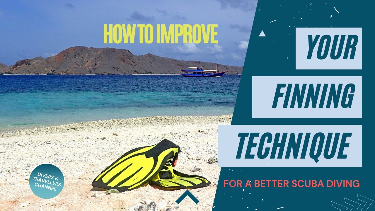 How to improve your finning techniques for a better scuba diving
