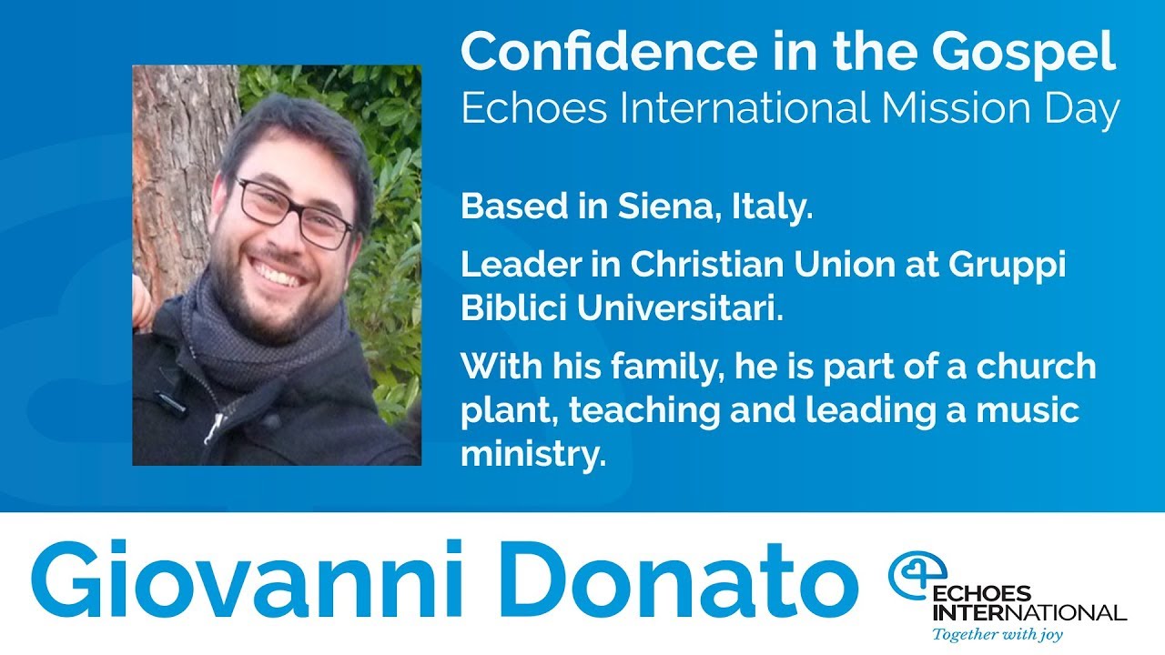 Echoes International Mission Day - Giovanni Donato, Confidence in the Gospel, 1st session