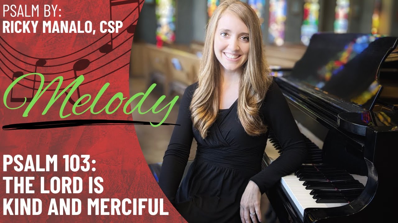 Psalm 103: The Lord is Kind and Merciful *Manalo (Melody)