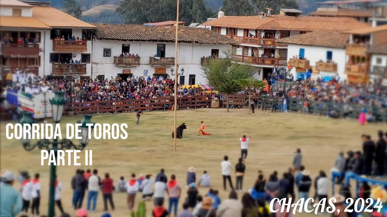 FIESTA EN CHACAS 2024 - CORRIDA DE TOROS (2DA PARTE) - BANDA LA ÚNICA DE MARCARÁ