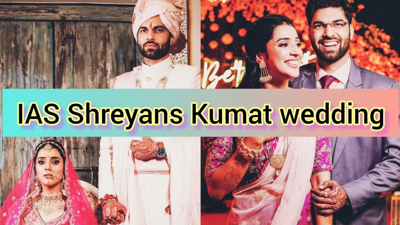IAS Shreyans Kumat grand Wedding || UPSC Topper marriage #ias#upsc#iasmarriage