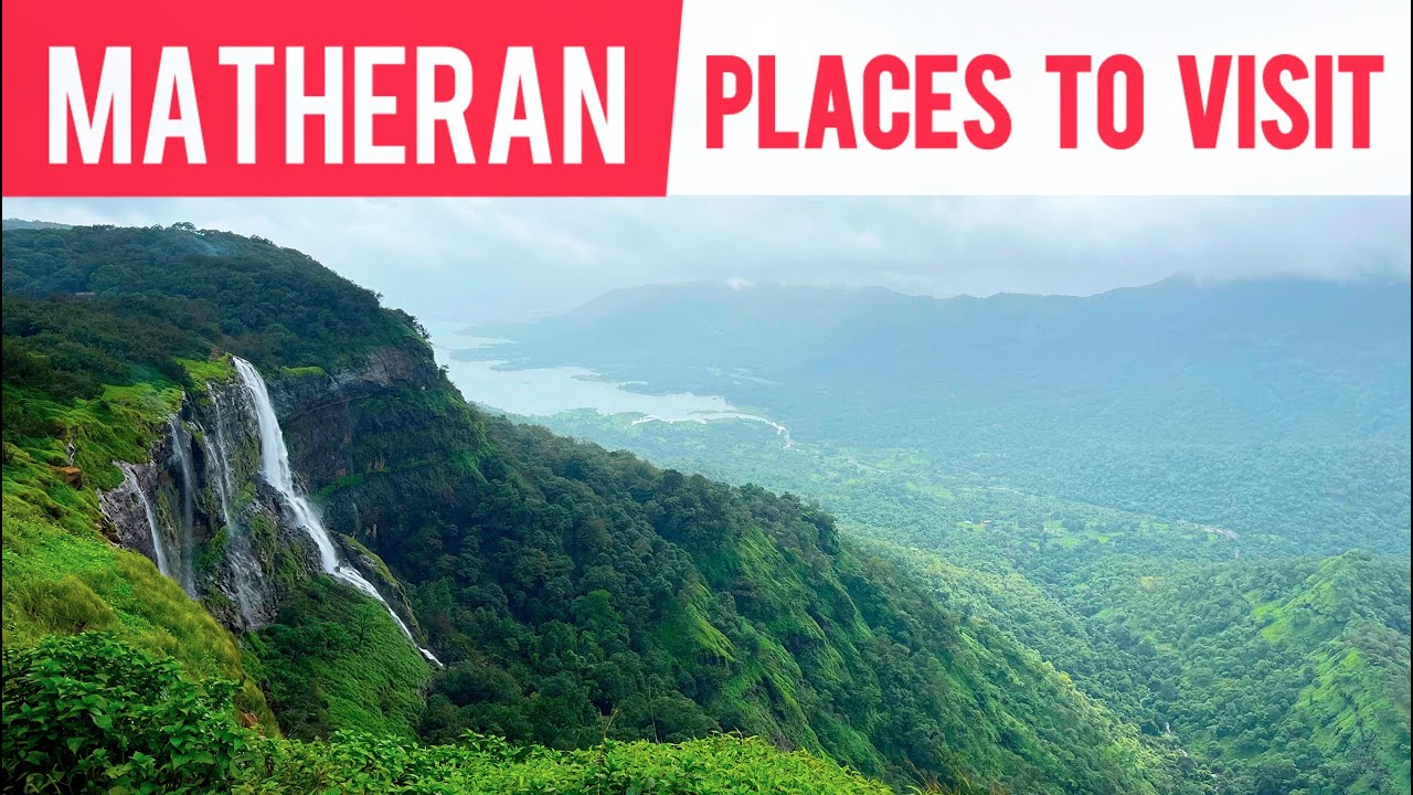 Matheran Tourist Places | Matheran Hill Station Complete Information | Matheran Toy Train