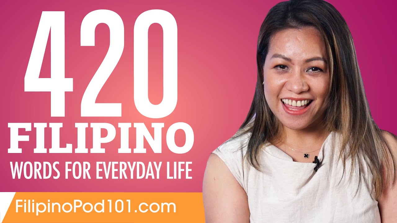 420 Filipino Words for Everyday Life - Basic Vocabulary #21