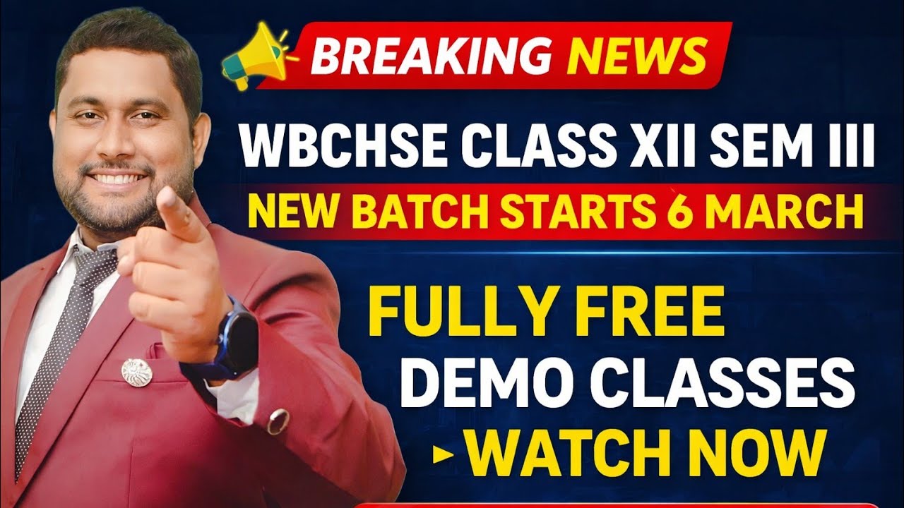 WBCHSE Class 12 SEM III Big Update 😱 New Batch From 6 March | 100% FREE Demo
