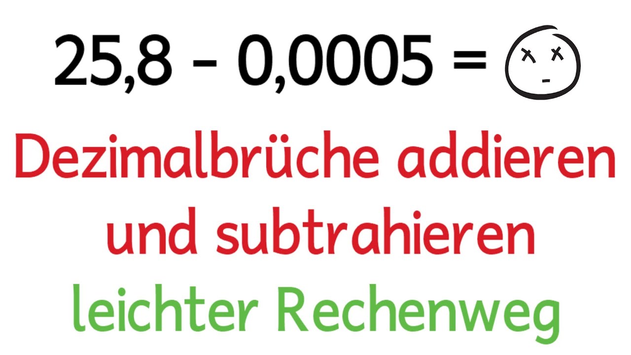 Dezimalzahlen addieren und subtrahieren (schriftlich) - Kommazahlen
