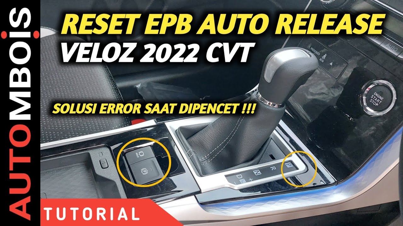 Cara Reset Auto Release EPB Veloz 2022 CVT (Shift Interlock Setting)
