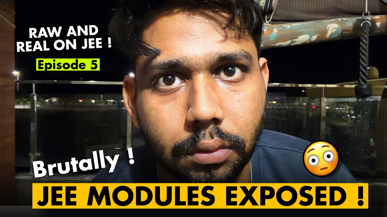 Your teacher won&rsquo;t tell you this ! All about JEE modules 🔥 Raw and Real - Episode 5 | JEE 2027 #jee