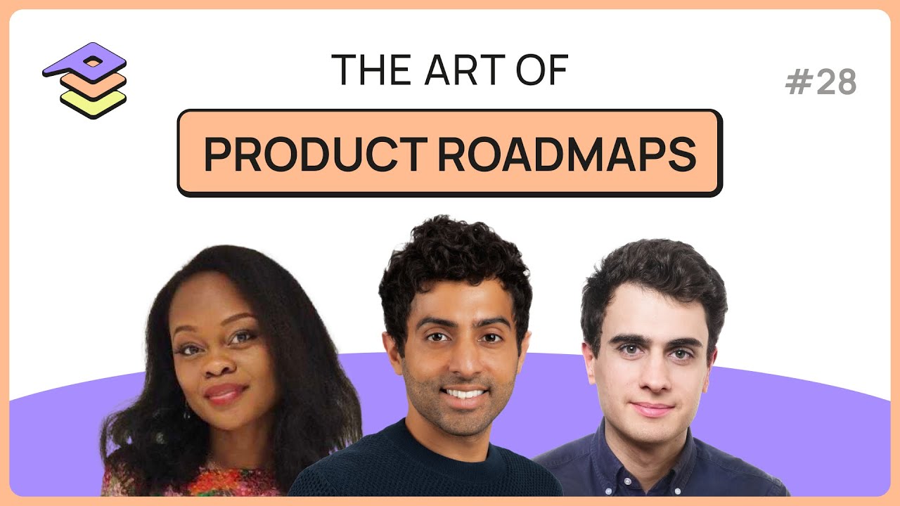 Mastering the art of Product Roadmaps - Product Stories #28