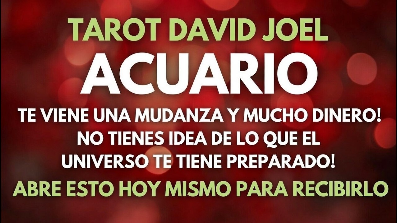 ACUARIO, TE VIENE UNA MUDANZA Y UN PAGO IMPORTANTE, ESTO TE TOMA POR SORPRESA Y LLORARAS DE ALEGRIA!