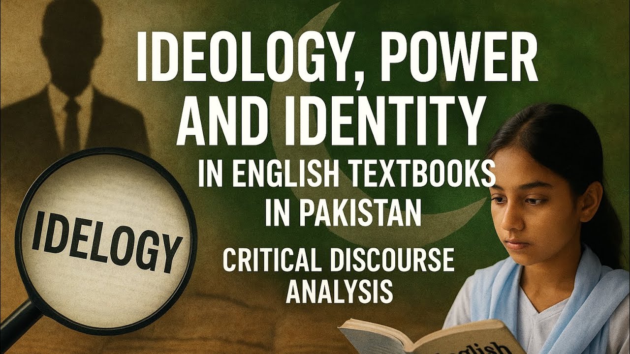Идеология, власть и идентичность в учебниках английского языка в Пакистане | Критический дискурси...