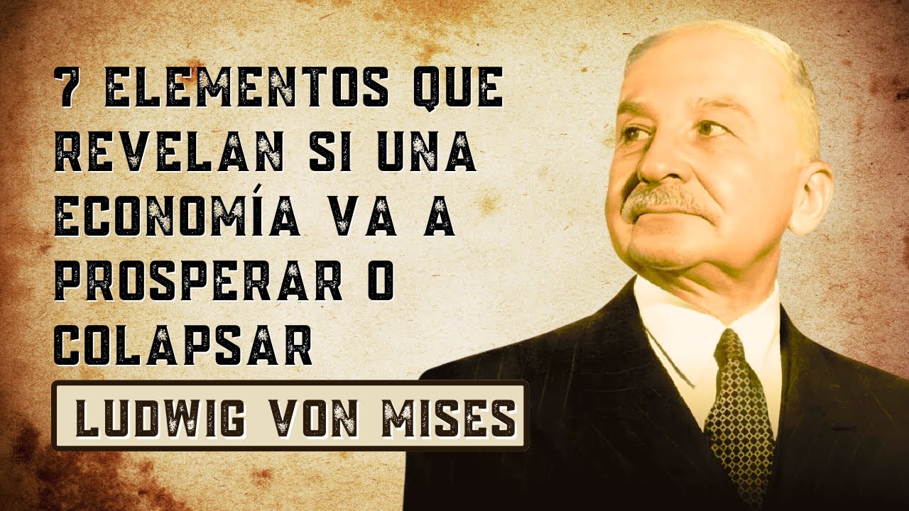 La FÓRMULA secreta de Mises para entender CUALQUIER economía