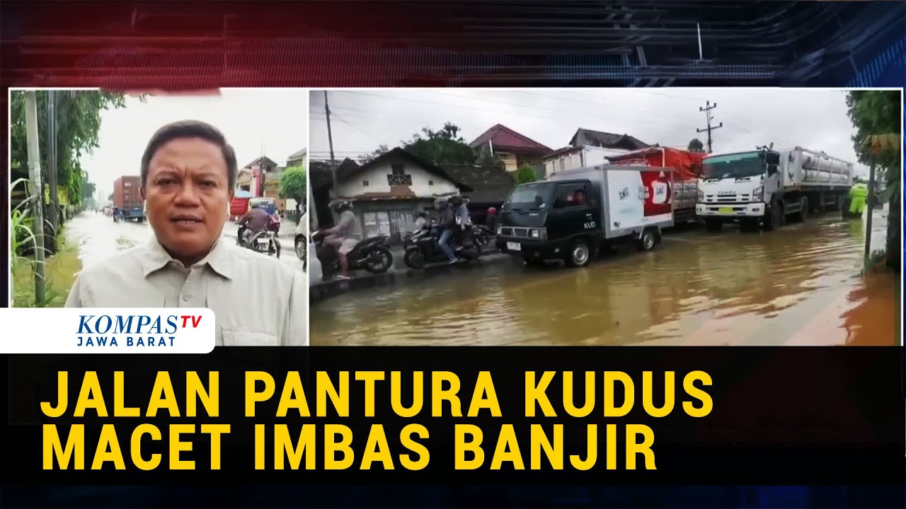 Luapan Sungai Dawe Akibatkan Banjir di Jalan Pantura Kudus, Lalu Lintas Terganggu