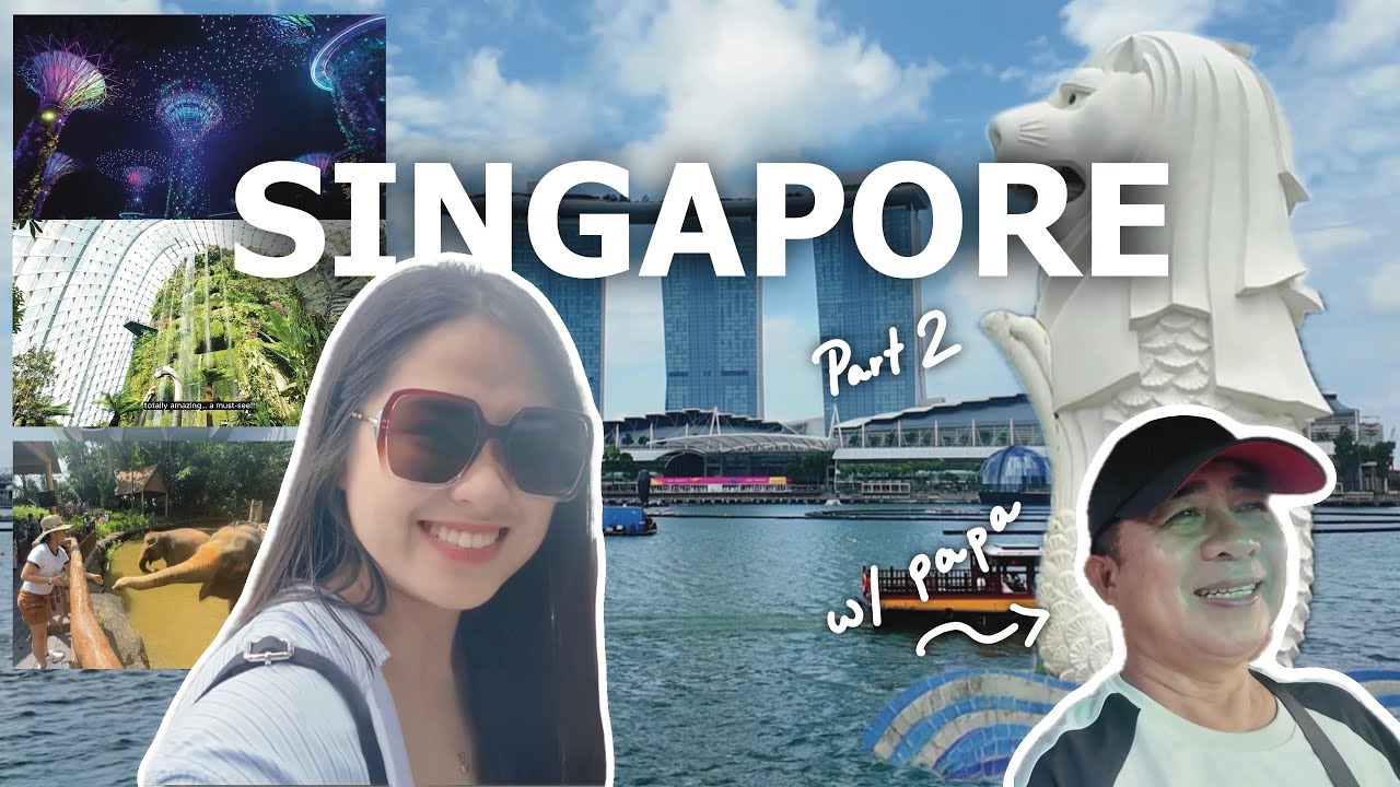 My First International Trip | Singapore Part 2