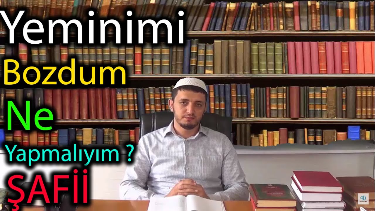 YEMİNİMİ BOZDUM NE YAPMALIYIM? (ŞAFİİ)