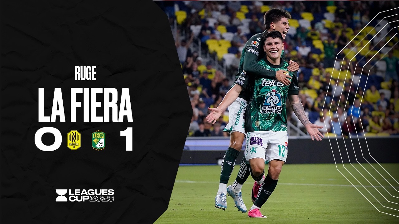 NASHVILLE 0-1 LE&Oacute;N | Los panzas verdes debutan con una Victoria | LEAGUES CUP 2026