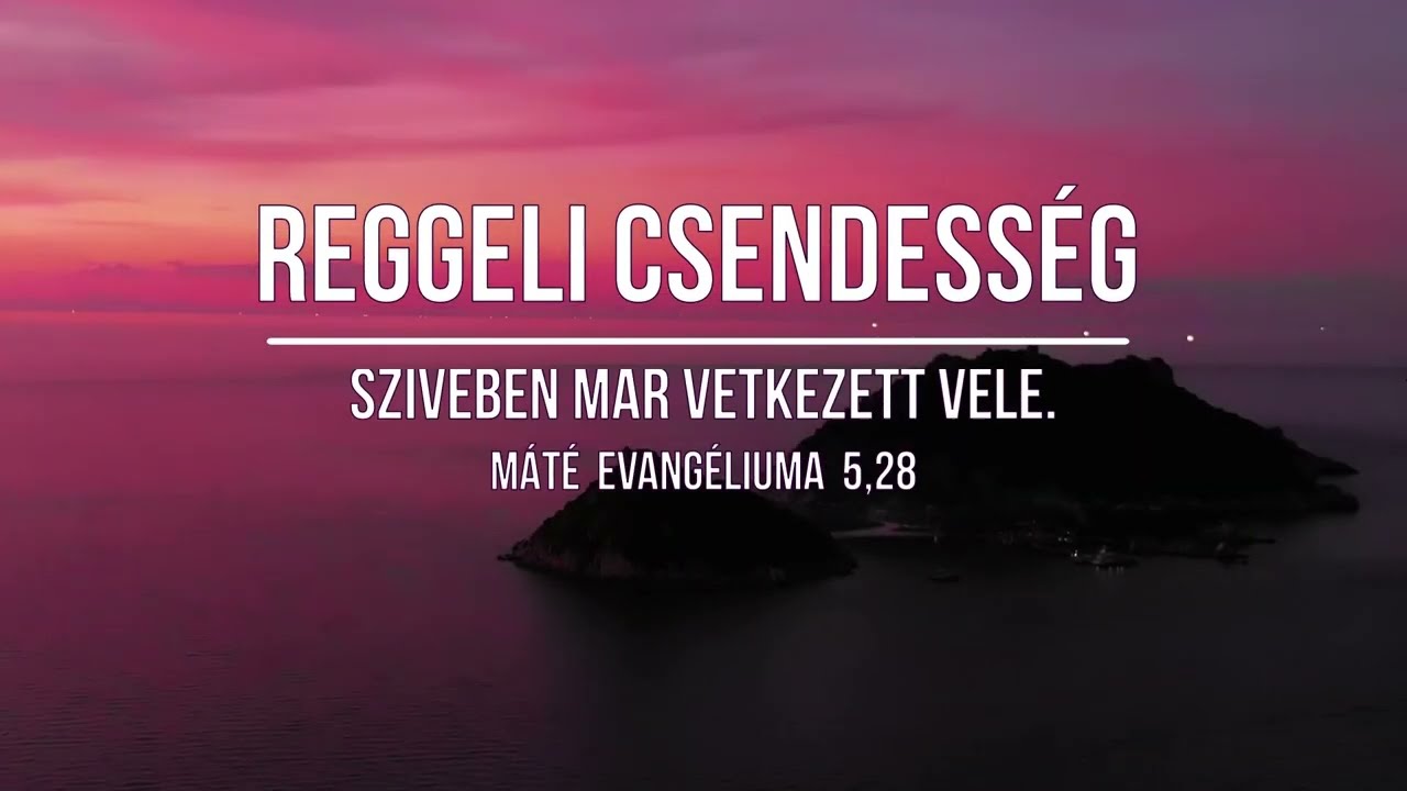 REGGELI CSENDESSÉG - 2026.02.15