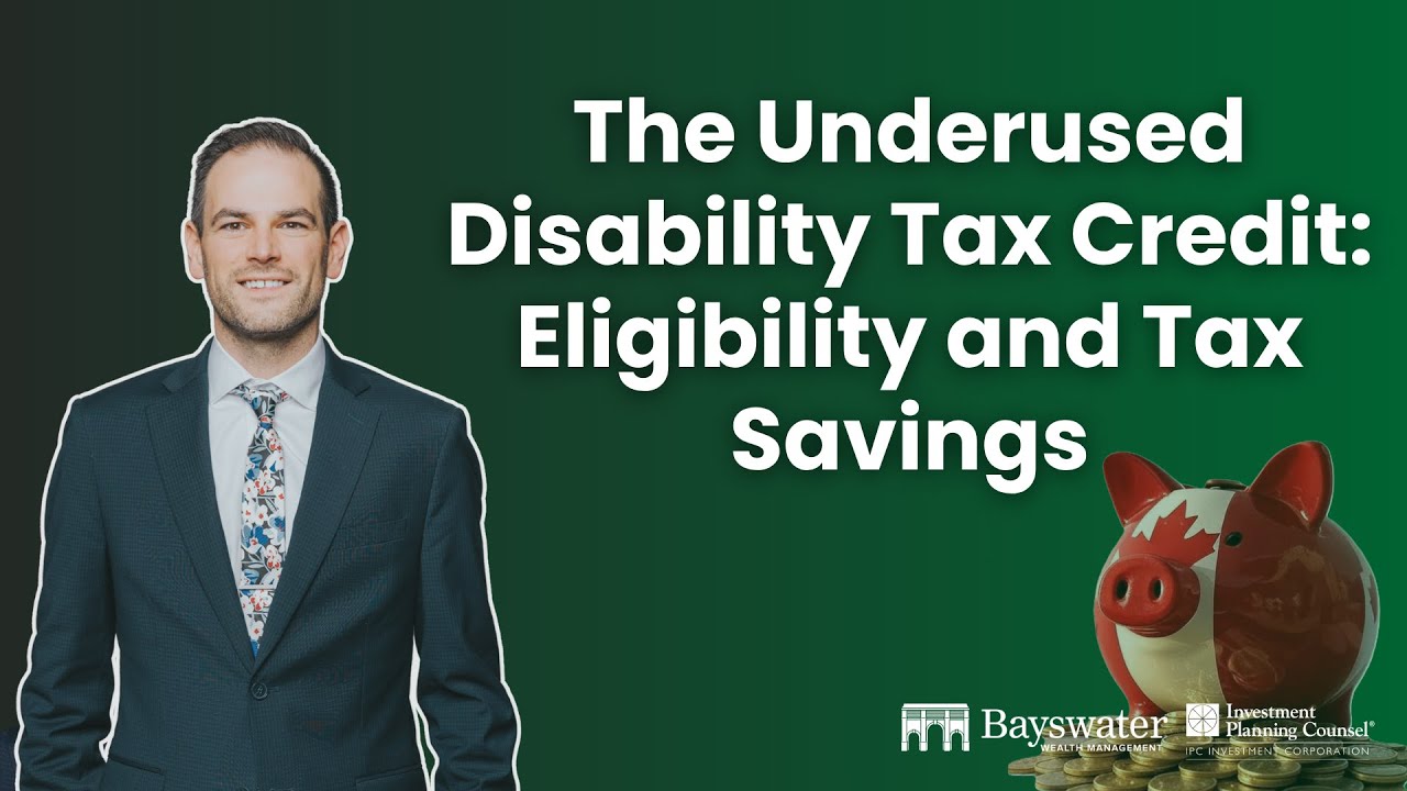 The Underused Disability Tax Credit: Eligibility and Tax Savings