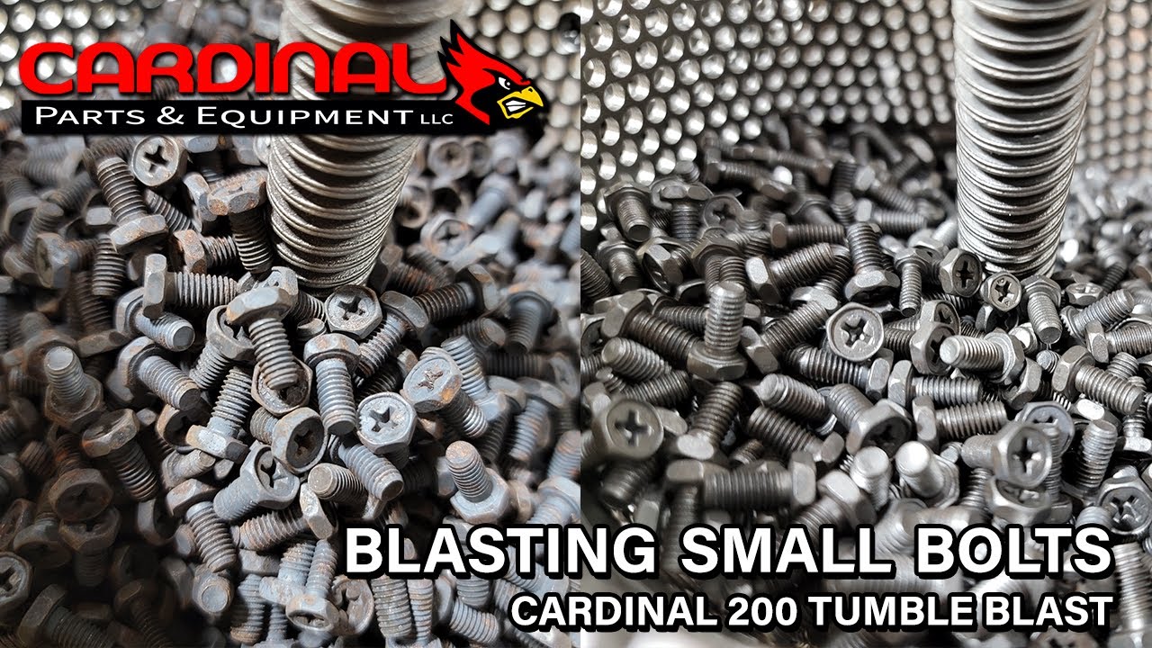 Blasting Small Bolts- Cardinal 200 Tumble Blast