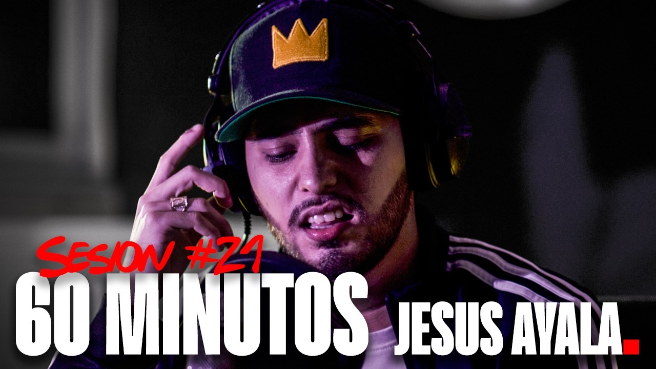 60 Minutos BUNKER SESIÓN #21 I Jesús Ayala