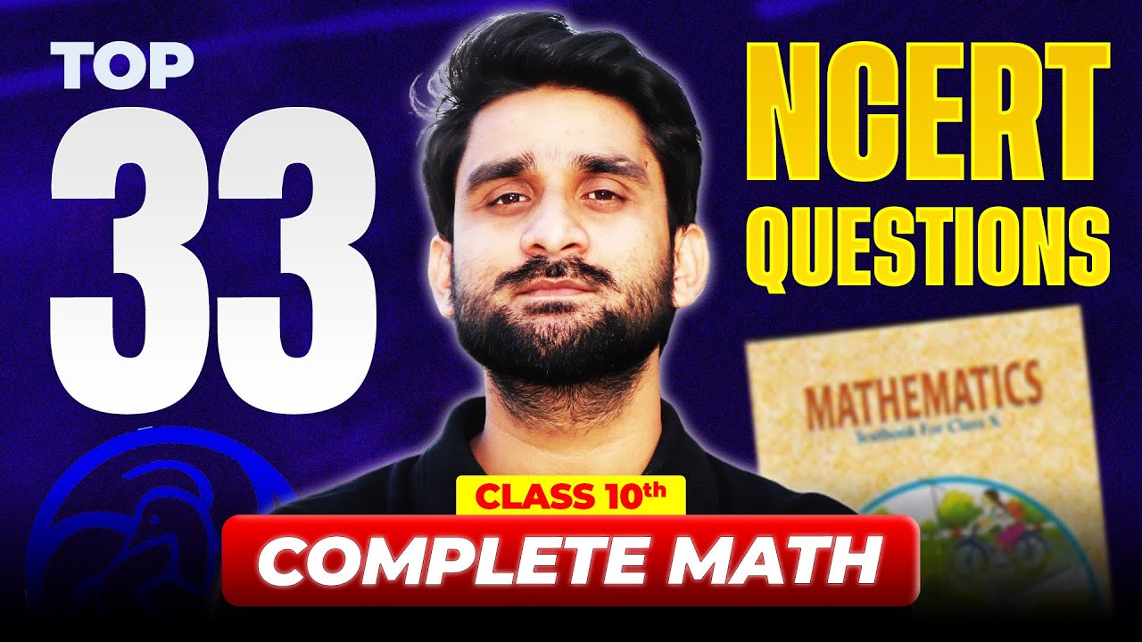 Top 33 NCERT Questions - Class 10th Complete Math | Class 10th CBSE | Class 10th Maths | Sonu Sir 💯