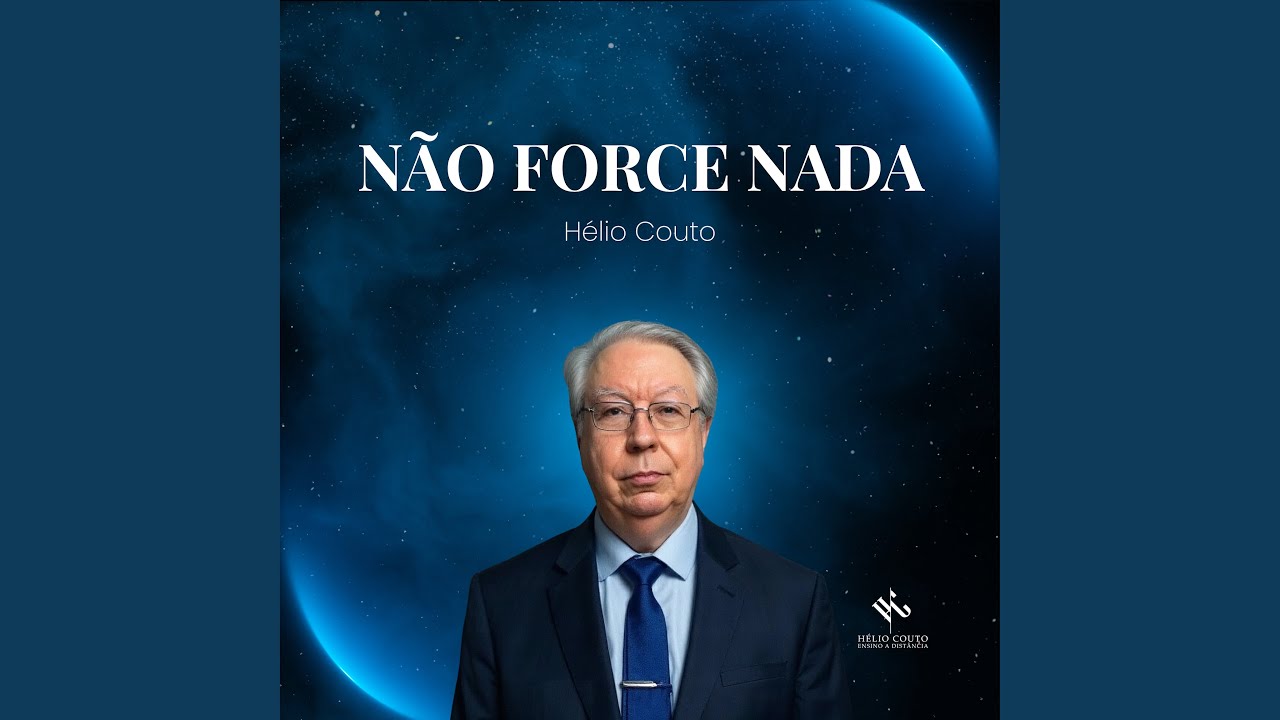 Não Force Nada
