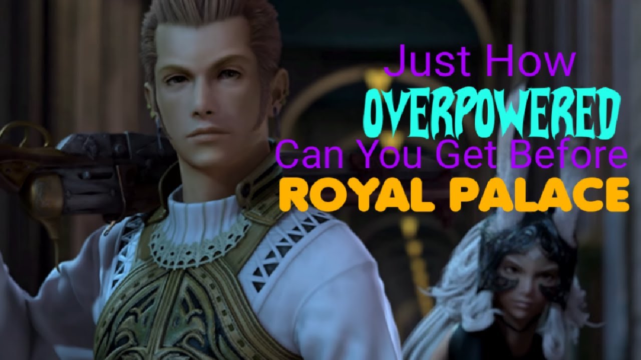 Final Fantasy XII Насколько сильным вы можете стать перед Королевским Дворцом?