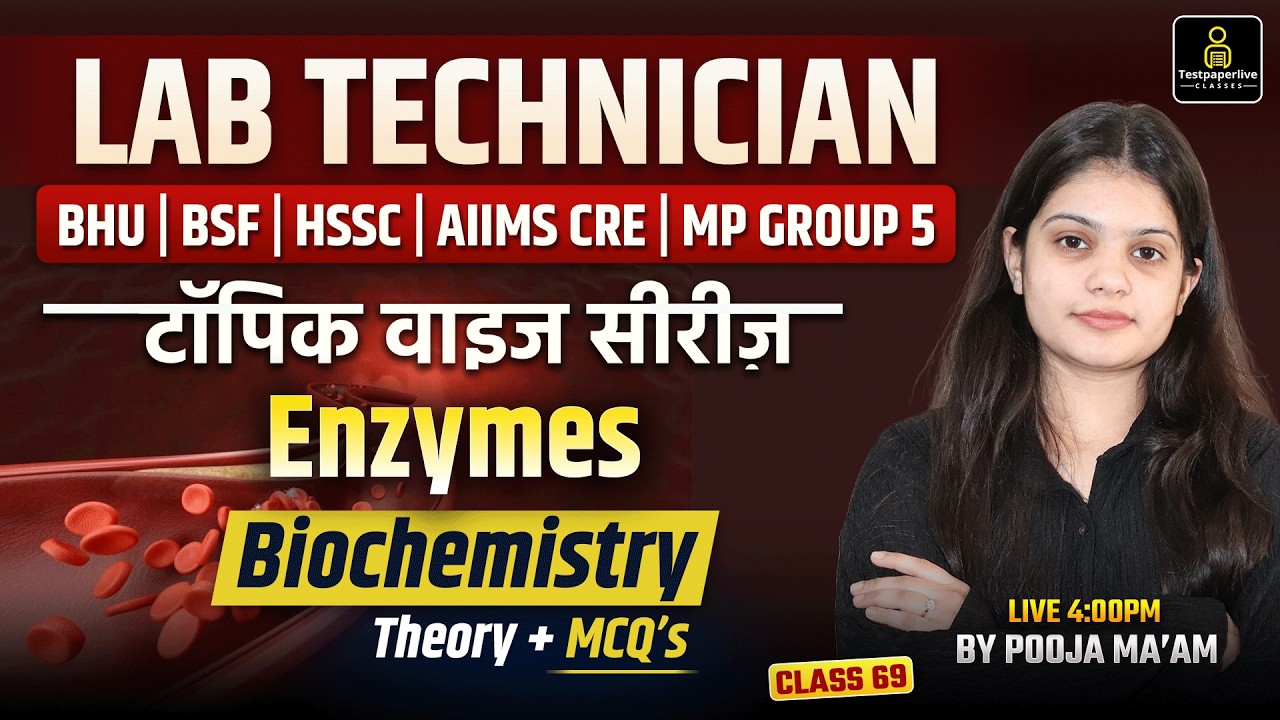 Lab Technician Topic Wise Class 2026 | Enzymes | Classification | Structure | Biochemistry #69