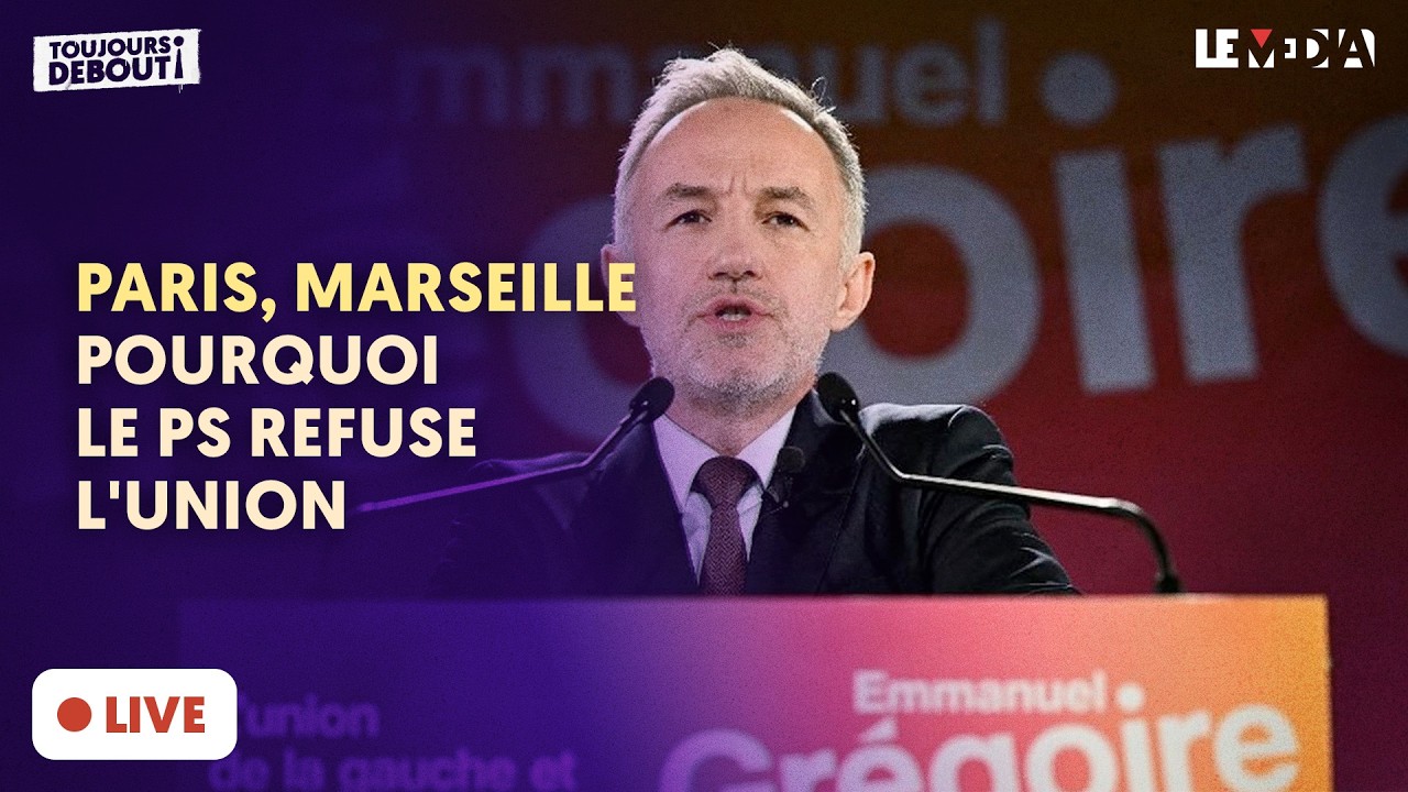 PARIS, MARSEILLE : POURQUOI LE PS REFUSE L'UNION