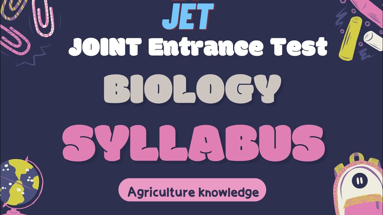 JET BIOLOGY SYLLABUS | Joint Entrance Test  Syllabus | Au jodhpur Jet Exam Syllabus